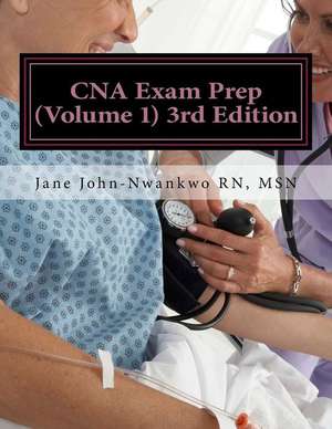 CNA Exam Prep de Msn Jane John-Nwankwo Rn