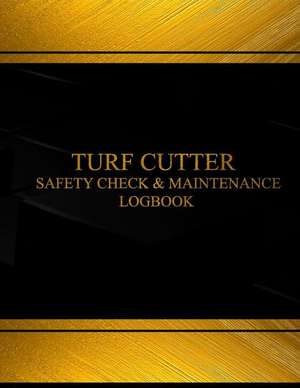 Turf Cutter Safety Check & Maintenance Log (Black Cover, X-Large) de Centurion Logbooks