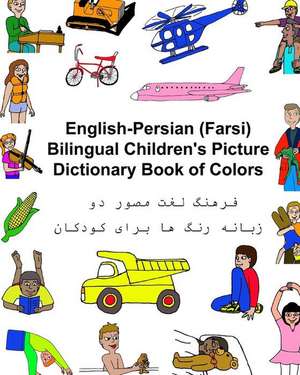 English-Persian/Farsi Bilingual Children's Picture Dictionary Book of Colors de Richard Carlson Jr