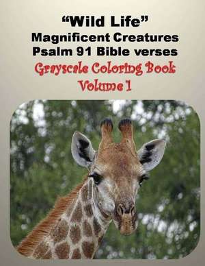 Wild Life Magnificent Creatures Psalm 91 Bible Verses de V. D. Klashorst, Mrs Helena