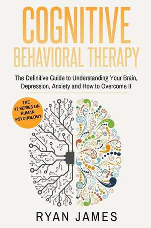 Cognitive Behavioral Therapy de Ryan James