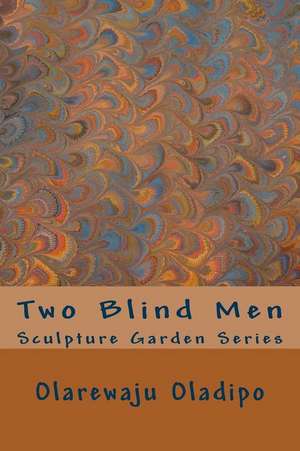 Two Blind Men de Olarewaju Oladipo