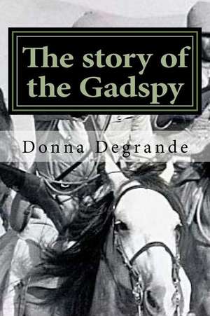 The Story of the Gadspy de Degrande, Donna