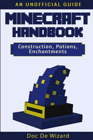 Minecraft Handbook de De Wizard, Doc