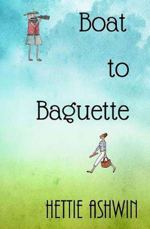 Boat to Baguette de Hettie Ashwin