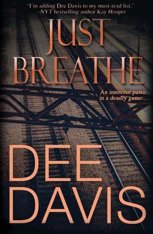 Just Breathe de Dee Davis