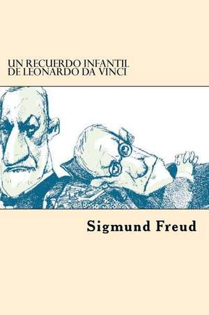 Un Recuerdo Infantil de Leonardo Da Vinci de Sigmund Freud