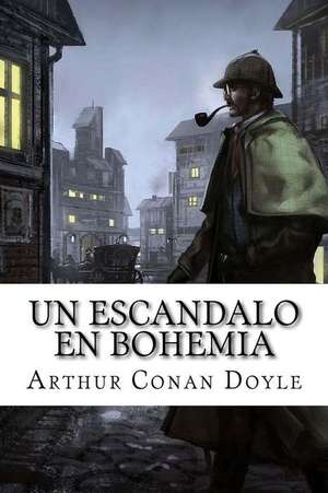 Un Escandalo En Bohemia de Arthur Conan Doyle