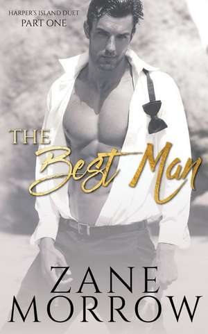 The Best Man de Morrow, Zane