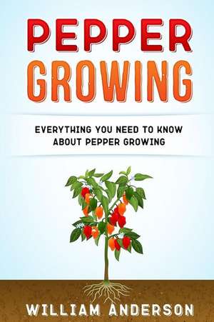 Pepper Growing de William Anderson