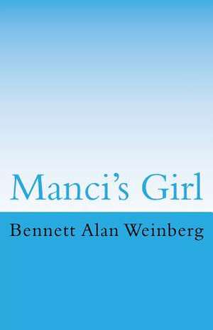 Manci's Girl de Weinberg Esq, Bennett Alan