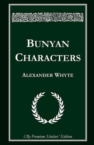 Bunyan Characters de Whyte, Alexander