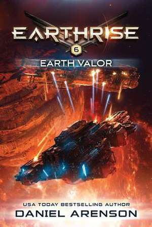 Earth Valor de Daniel Arenson