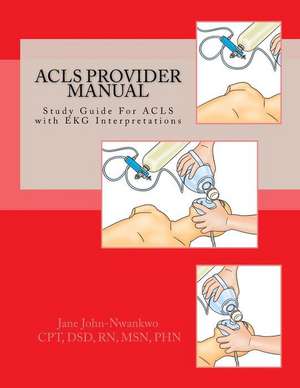 ACLS Provider Manual de Msn Jane John-Nwankwo Rn