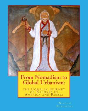 From Nomadism to Global Urbanism de Nikolai Burlakoff