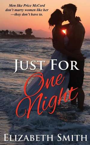 Just for One Night de Elizabeth Smith