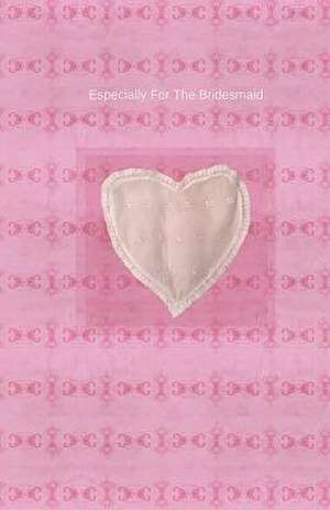 Especially for the Bridesmaid de Mary Hirose