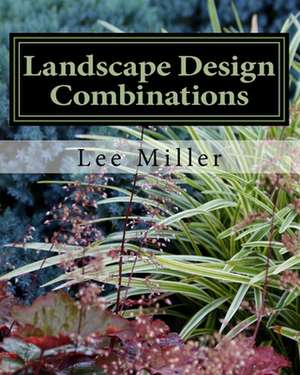 Landscape Design Combinations de Lee Miller