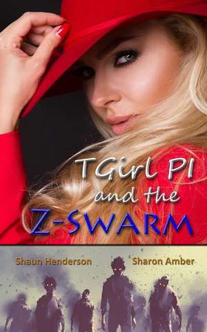 Tgirl Pi and the Z-Swarm de Henderson, Shaun