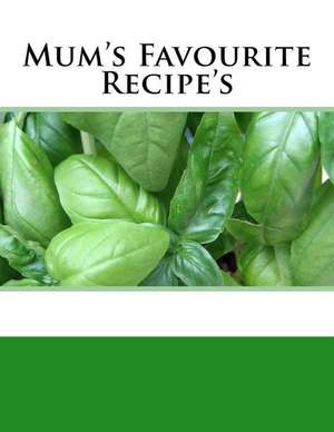 Mum's Favourite Recipe's de Rivers, S.