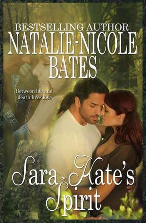 Sara-Kate's Spirit de Natalie-Nicole Bates