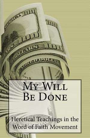 My Will Be Done de McMillan, Denis Wayne