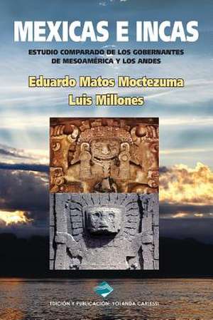 Mexicas E Incas de Eduardo Matos Moctezuma