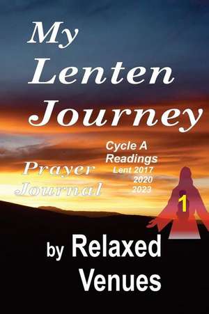 My Lenten Journey de Relaxed Venues