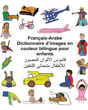 Francais/Arabe Dictionnaire D'Images En Couleur Bilingue Pour Enfants de Richard Carlson Jr