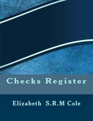 Checks Register de Cole, Elizabeth S. R. M.