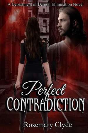 Perfect Contradiction de Rosemary Clyde