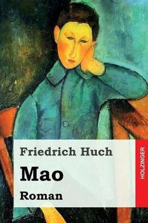 Mao de Friedrich Huch