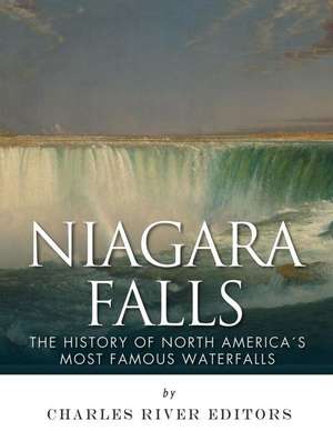 Niagara Falls de Charles River Editors