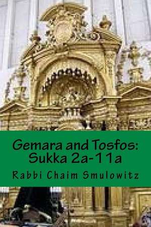 Gemara and Tosfos de Rabbi Chaim Smulowitz