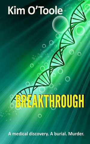 Breakthrough de O'Toole, Dr Kim