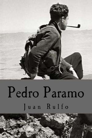 Pedro Paramo (Spanish Edition) de Juan Rulfo