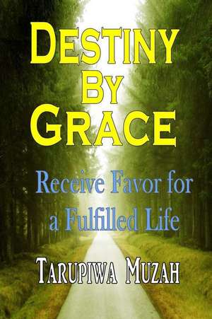 Destiny by Grace de Tarupiwa Muzah