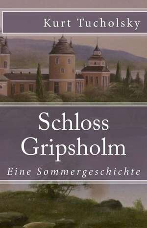 Schloss Gripsholm de Kurt Tucholsky