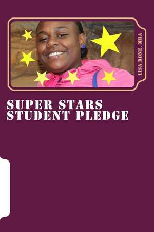 Super Stars Student Pledge de Rone Mba, Lisa