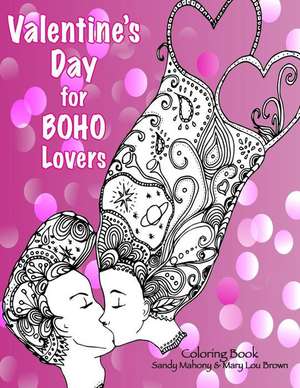 Valentine's Day for Boho Lovers Coloring Book de Sandy Mahony