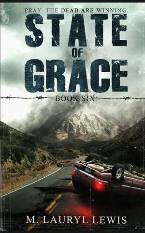 State of Grace de M. Lauryl Lewis