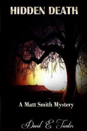 Hidden Death de David Tienter