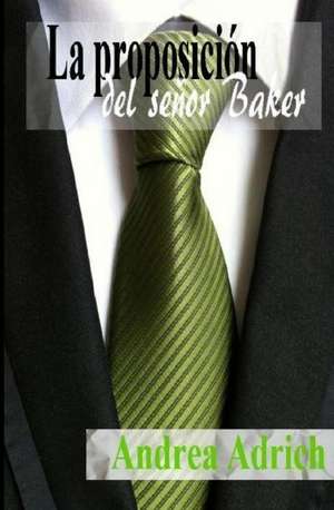 La Proposicion del Senor Baker de Adrich, Andrea