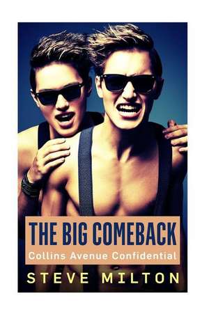 The Big Comeback de Steve Milton