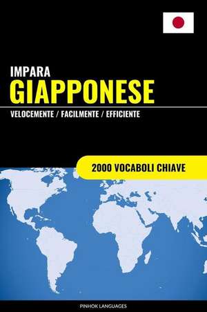 Impara Il Giapponese - Velocemente / Facilmente / Efficiente de Languages, Pinhok