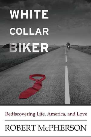 White Collar Biker de Robert McPherson