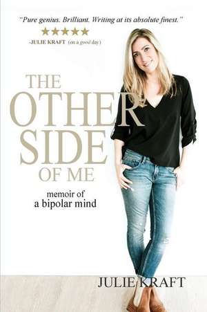 The Other Side of Me de Julie Kraft