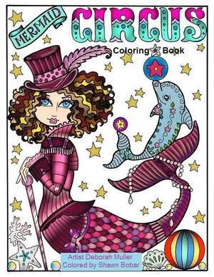 Mermaid Circus de Deborah Muller