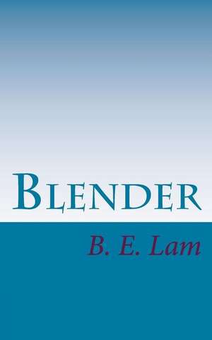 Blender de Lam, B. E.