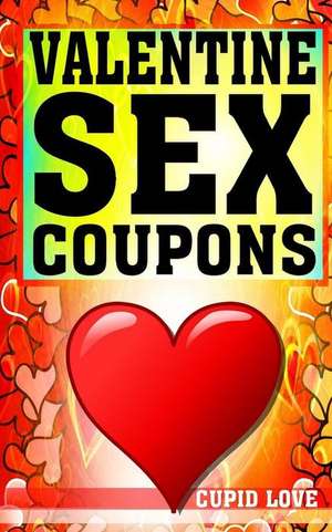 Valentine Sex Coupons de Love, Cupid